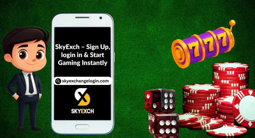 SkyExch - Sign Up, Log In & Start Gaming Instantly