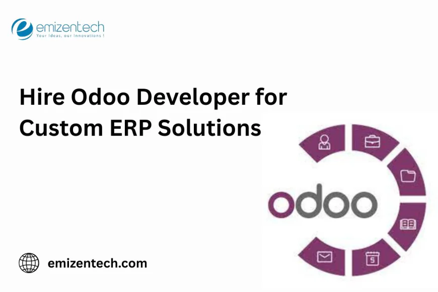 Hire Odoo Developer for Custom ERP Solutions