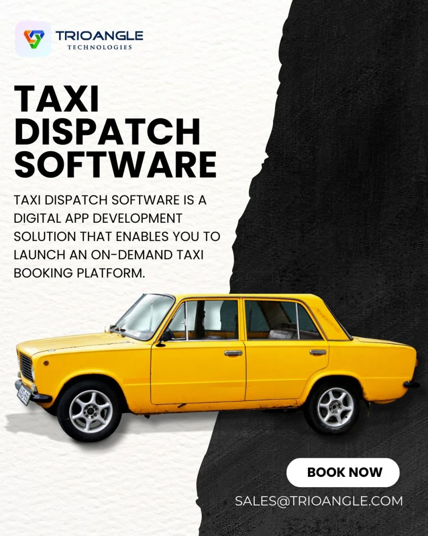 How Taxi Dispatch Software Addresses Your Startup Challenges?