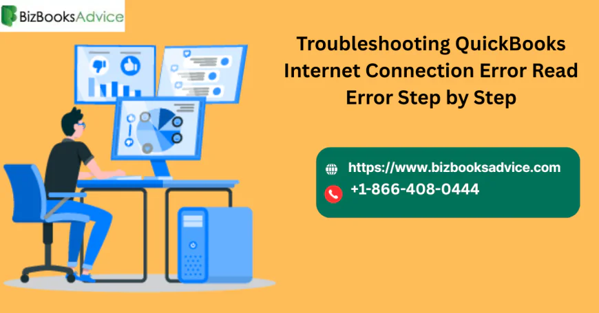 Troubleshooting QuickBooks Internet Connection Error Read Error Step by Step