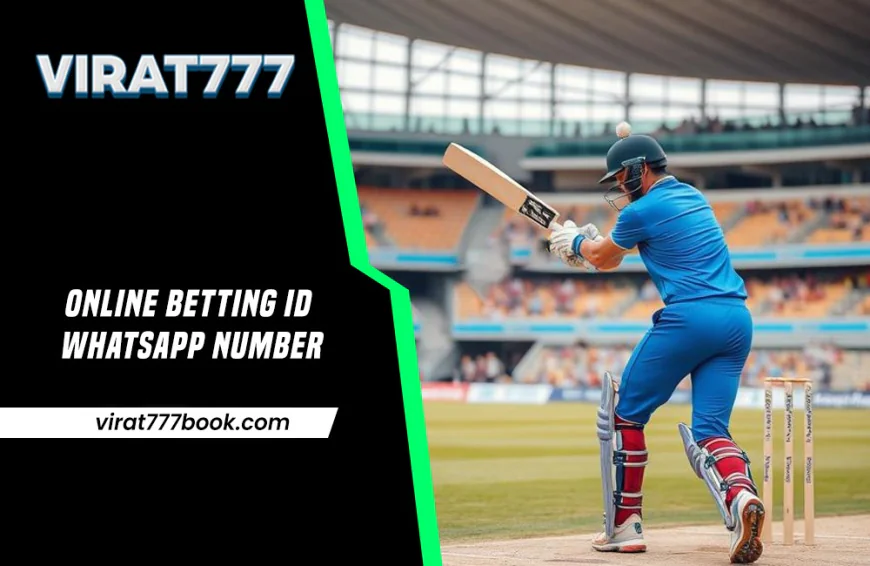 Online Betting ID WhatsApp Number - How to Play & Win