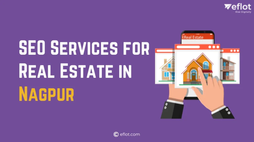 SEO Services for Real Estate in Nagpur