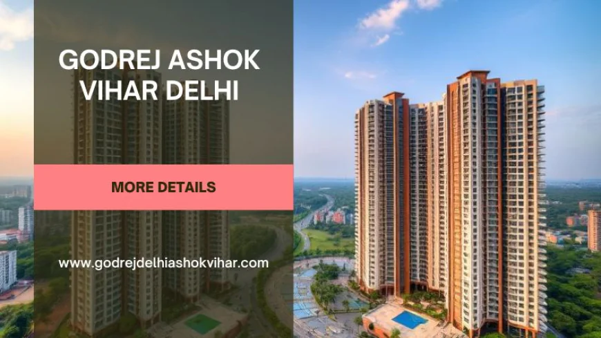 Godrej Ashok Vihar Delhi | Buy Nature-Friendly Living