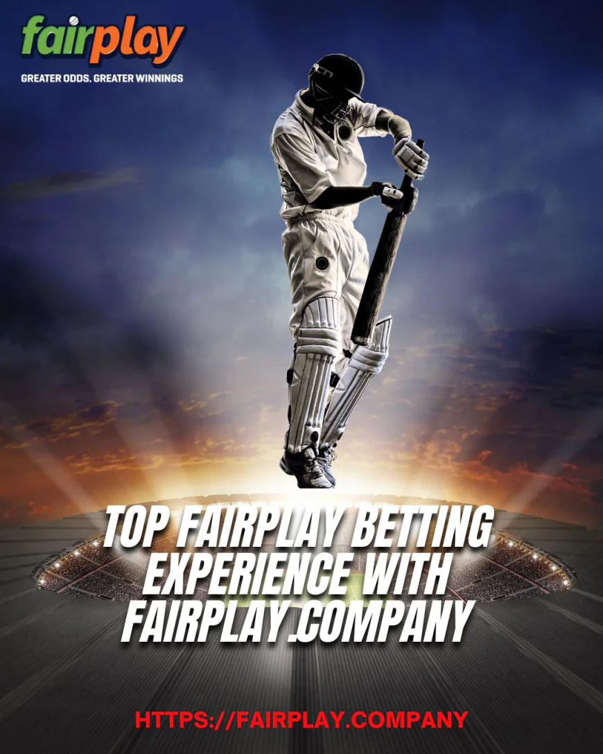Top Fairplay Betting Experience with Fairplay.company
