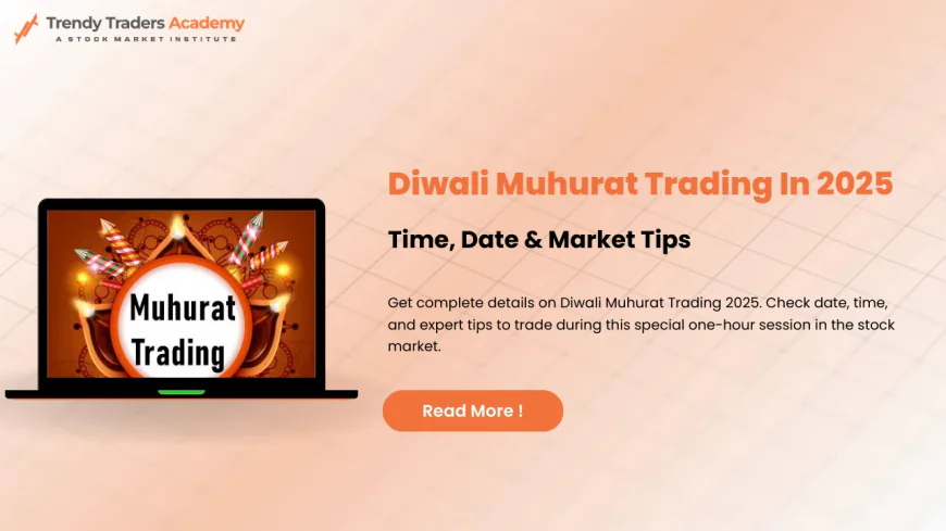 Diwali Muhurat Trading Time 2025, Stocks & Stock Market Course Online