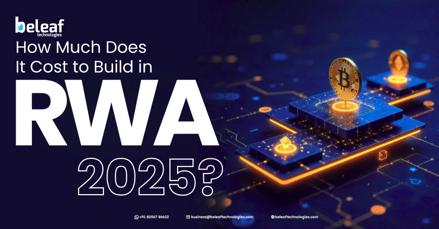 How Much Does It Cost to Build in RWA 2025?