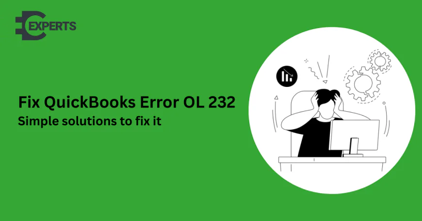 QuickBooks Error OL 232: Causes, Symptoms, and Fixes