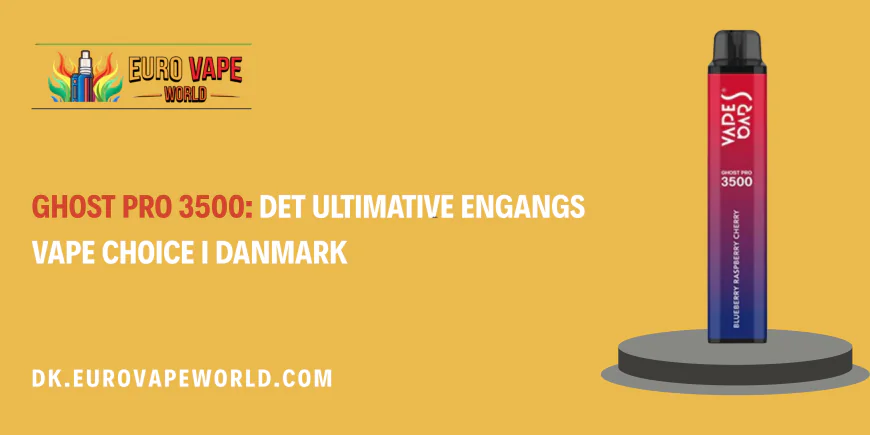 Ghost Pro 3500: Det ultimative Engangs Vape Choice i Danmark