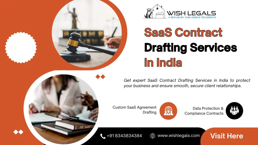 SaaS Contract Drafting Services in India to Secure Your Business Agreements Efficiently | Wish Legals