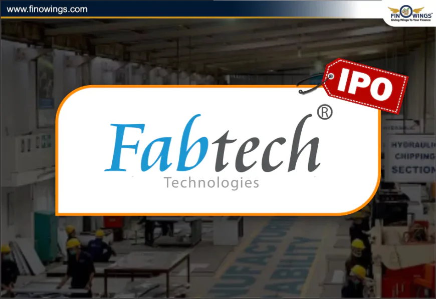 Fabtech Technologies IPO GMP Dates, Price, Analysis & the Latest