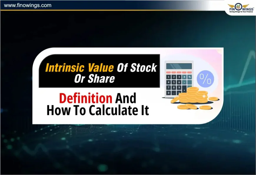 Intrinsic Value: Understanding the True Worth of a Stock