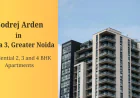 Godrej Arden: Smartly Planned Spacious Homes in Greater Noida