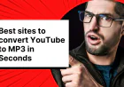 Best Sites to Convert YouTube to MP3 in Seconds