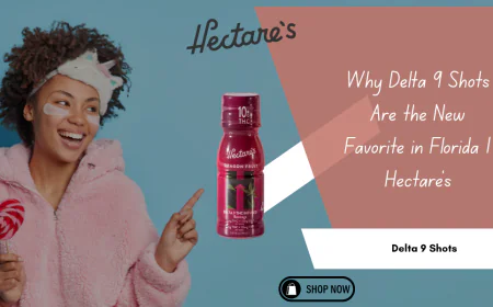 Why Delta 9 Shots Are the New Favorite in Florida | Hectare’s