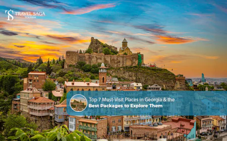 Top 7 Must-Visit Places in Georgia & the Best Packages to Explore Them