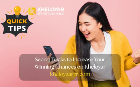 Secret Tricks to Increase Your Winning Chances on Kheloyar