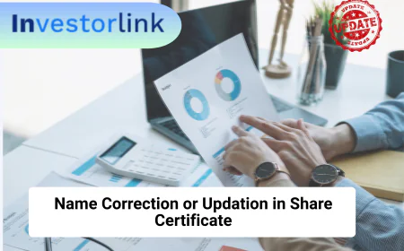 Step-by-Step Process for Name Correction or Updation in Share Certificate