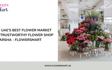 Visit UAE's Best flower market and trustworthy flower shop al barsha - FlowersMart