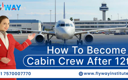 Step-by-Step Guide: How to Become a Cabin Crew After 12th in India?