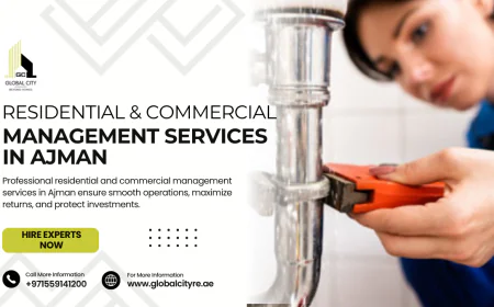 Residential & Commercial Management Services in Ajman