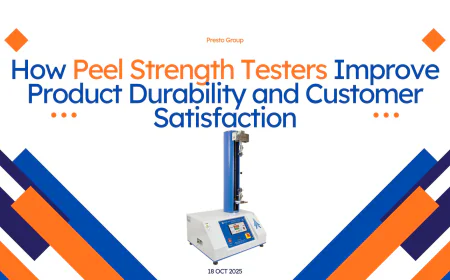 How Peel Strength Testers Improve Product Durability and Customer Satisfaction