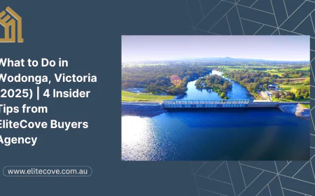 What to Do in Wodonga, Victoria (2025) | 4 Insider Tips from EliteCove Buyers Agency