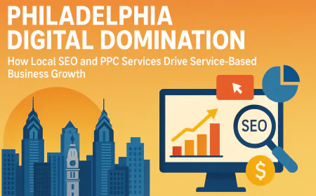 Philadelphia Digital Domination: How Local SEO and PPC Services Drive Service-Based Business Growth