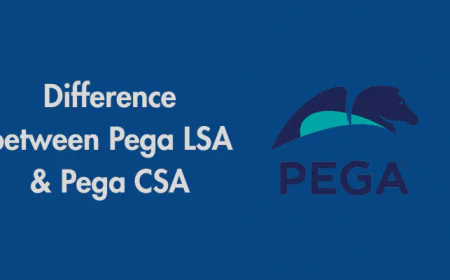 What are the differences between Pega LSA and Pega CSA?
