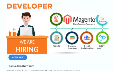 Top Reasons to Hire a Dedicated Magento Developer