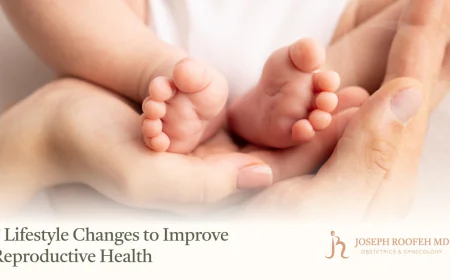 7 Lifestyle Changes to Improve Reproductive Health