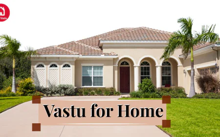 Vastu for Home – Simple Tips to Bring Peace and Positivity | True Vastu