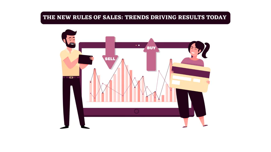 New Rules of Sales: Trends