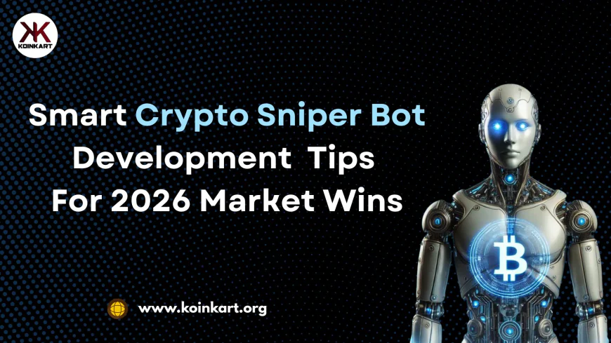 Smart Crypto Sniper Bot Development Tips For 2026 Market Wins