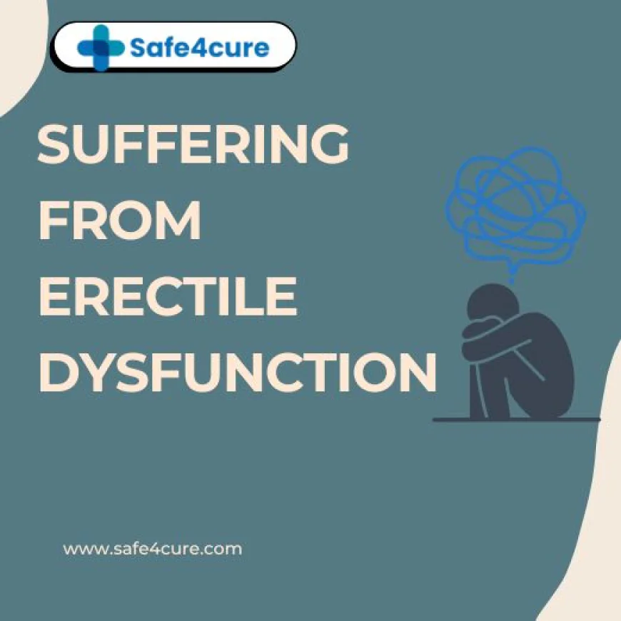 Effective Ways to Treat Erectile Dysfunction and Regain Confidence