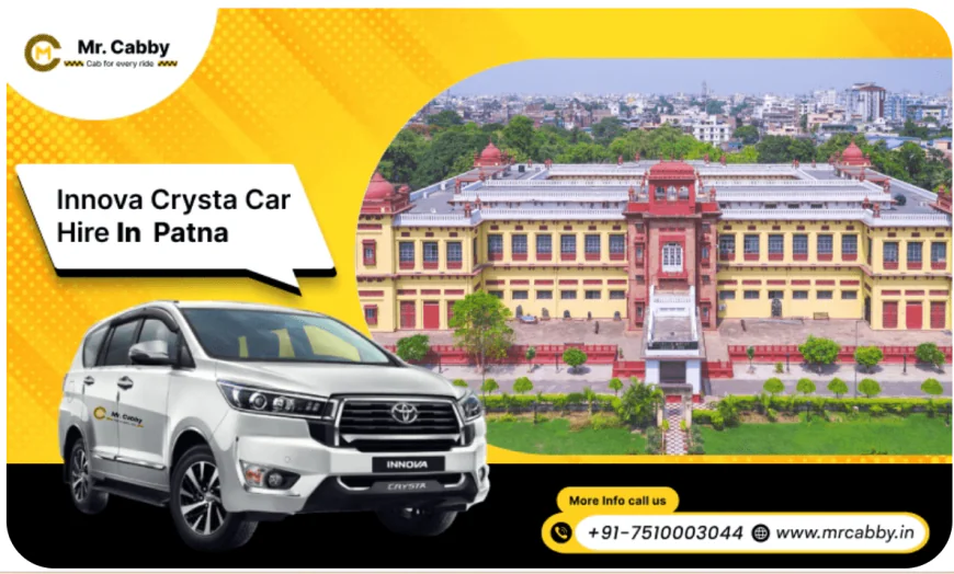 5 Benefits You Must Know Before You Hire an Innova on Rent in Patna