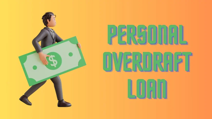 How to Use a Personal OD Loan to Manage Short-Term Expenses