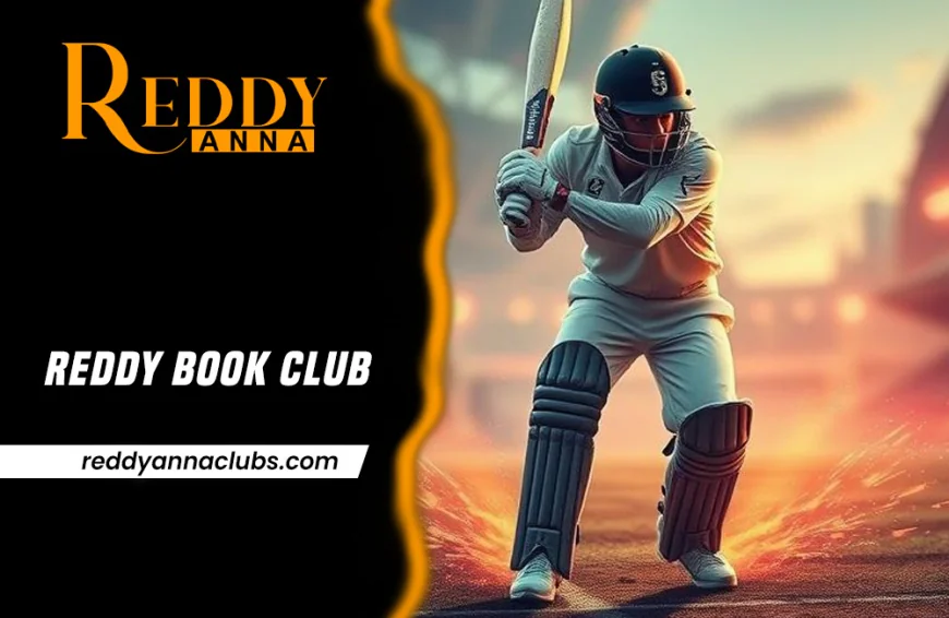 Why Reddy Book Club is a Must for Cricket Fans in 2025