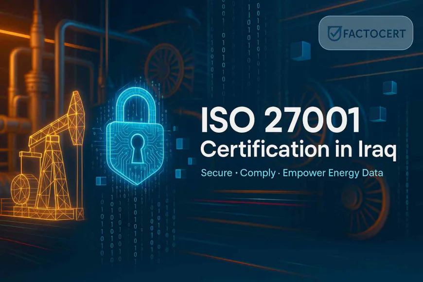 Why does the energy sector prefer ISO 27001 Certification in Iraq?