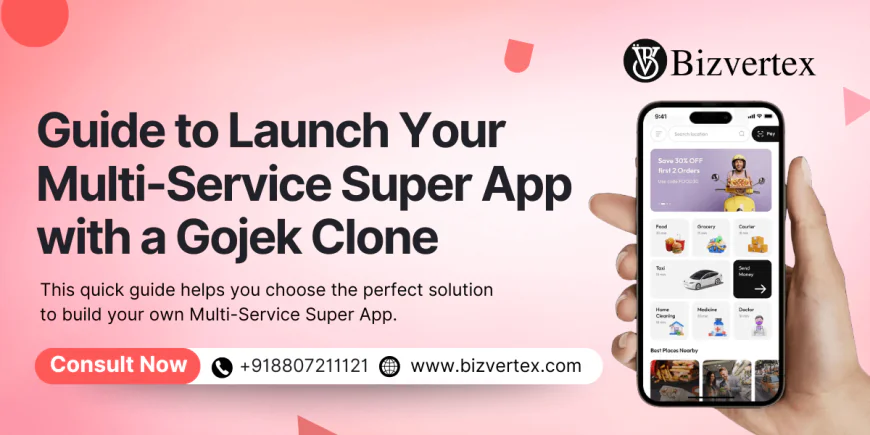Complete Guide to Make On-Demand Super Apps Like Gojek Clone