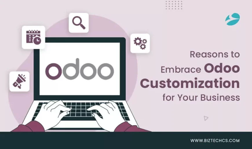 How Odoo Custom Development Can Transform Your Business Operations