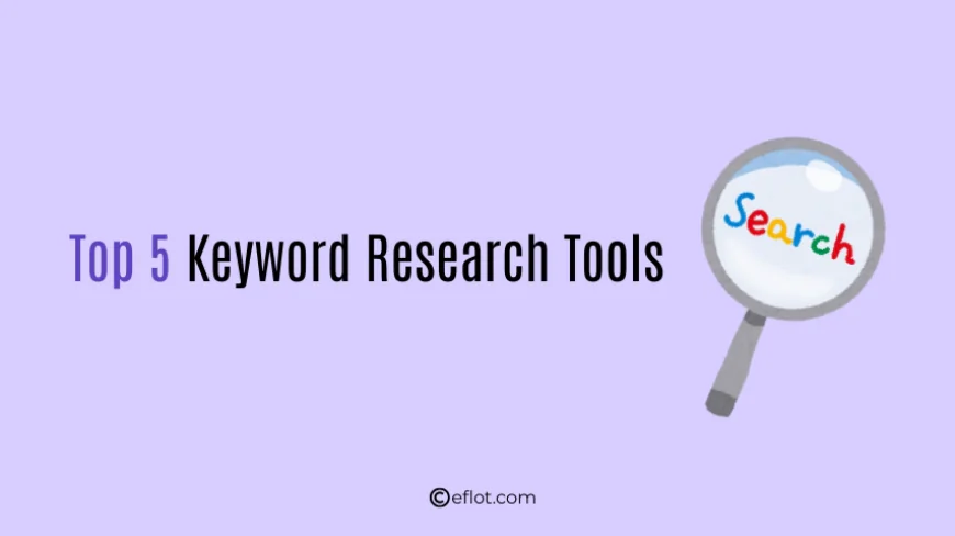 Top 5 Keyword Research Tools