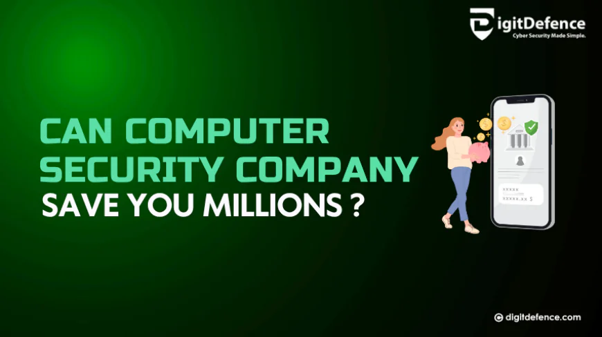 Can Computer Security Companies Save You Millions?
