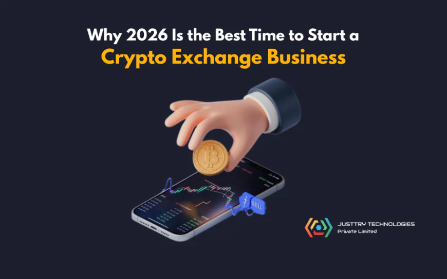 Why 2026 Is the Best Time to Start a Crypto Exchange Business