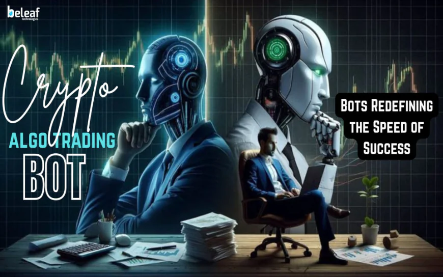 How Are Crypto Algo Trading Bots Redefining the Speed of Success?