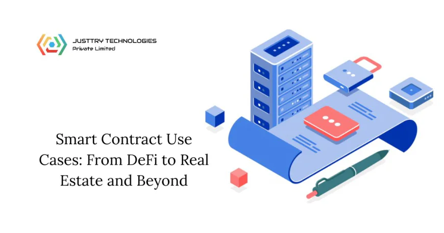 Top Smart Contract Use Cases: From DeFi to Real Estate and Beyond