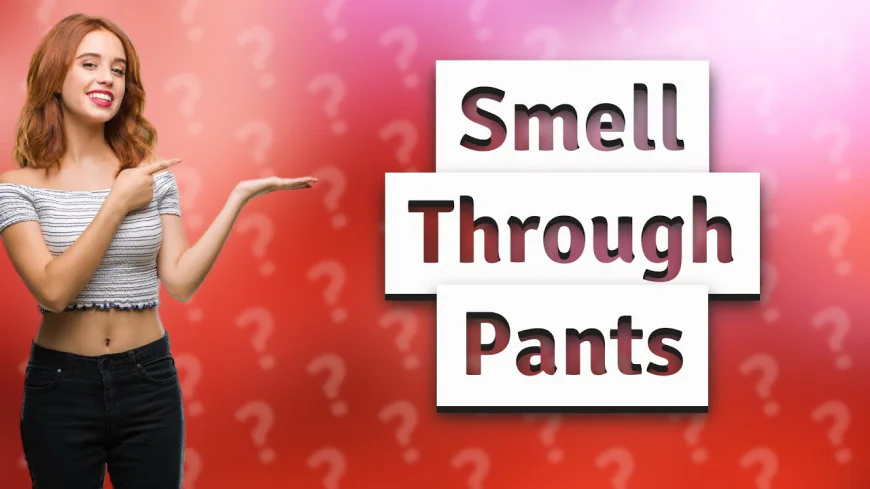 From Fresh to Funky: How My Pants Became a Scent Signal
