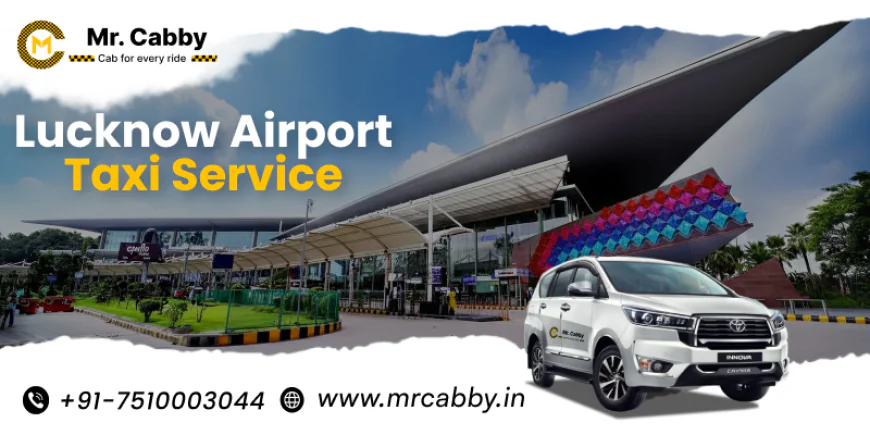 How to Book Lucknow Airport Taxi Service for Early Morning or Midnight Flights During Diwali?