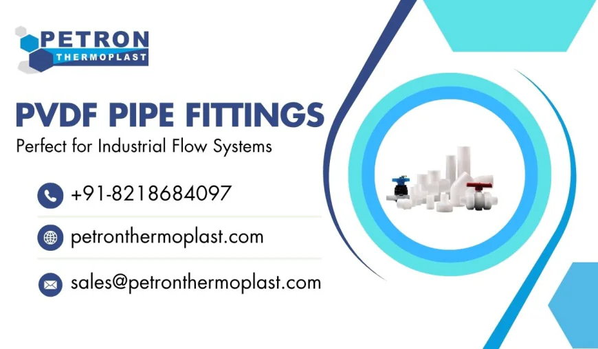 Buy Premium PVDF Pipe Fittings for Industrial Flow Systems