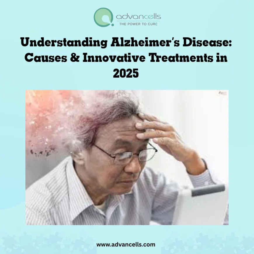 Understanding Alzheimer’s Disease: Causes and Innovative Treatments in 2025