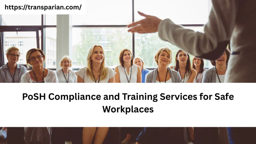PoSH Compliance and Training Services for Safe Workplaces